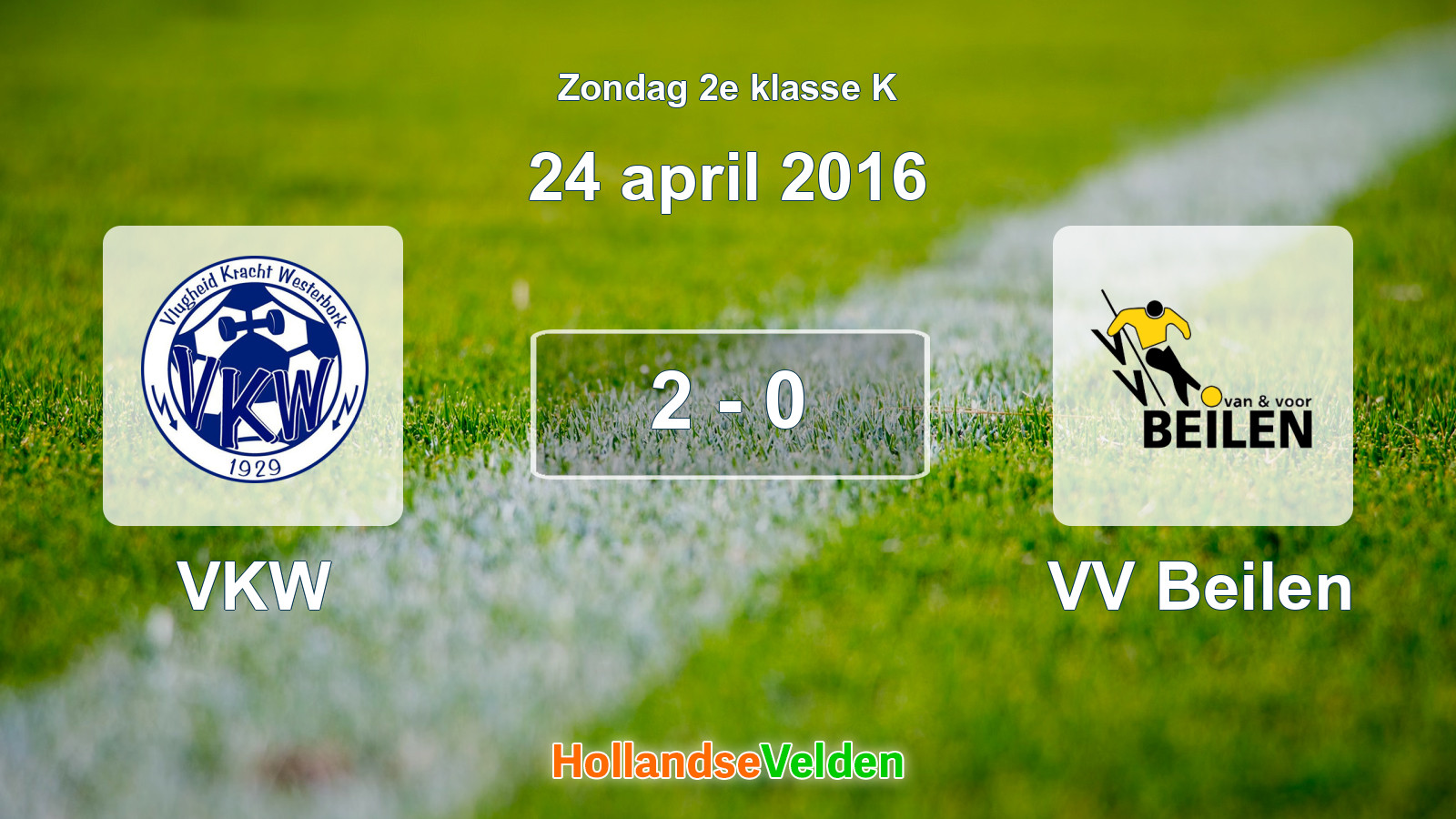 Gespeelde wedstrijd: VKW - VV Beilen 2 - 0 (24 april 2016)