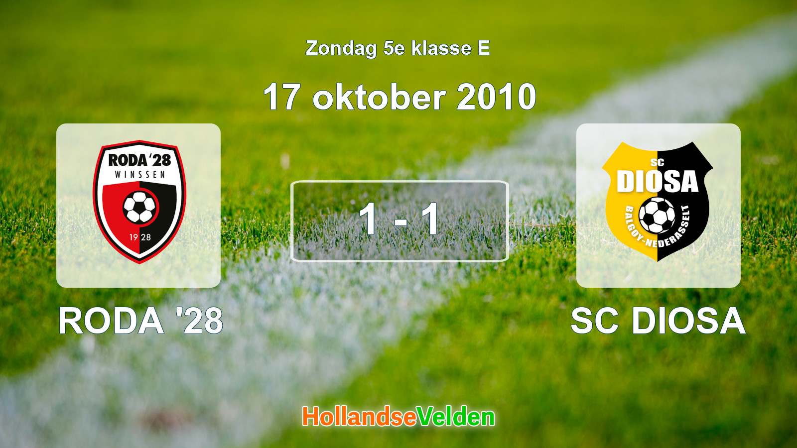 Gespeelde wedstrijd: RODA '28 - SC DIOSA 1 - 1 (17 oktober 2010)