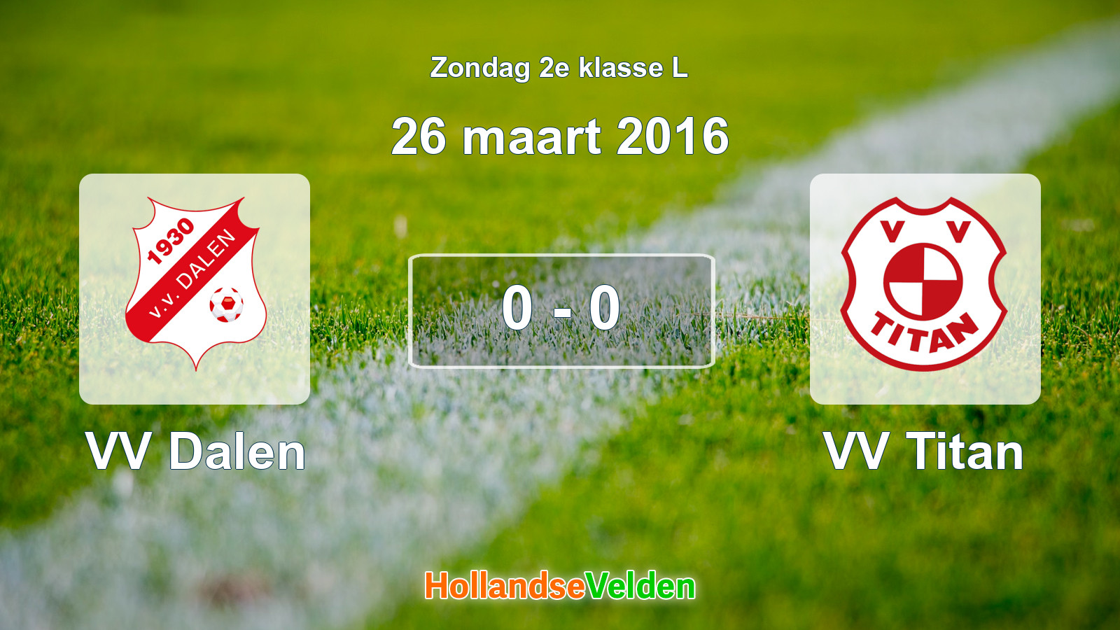Gespeelde wedstrijd: VV Dalen - VV Titan 0 - 0 (26 maart 2016)