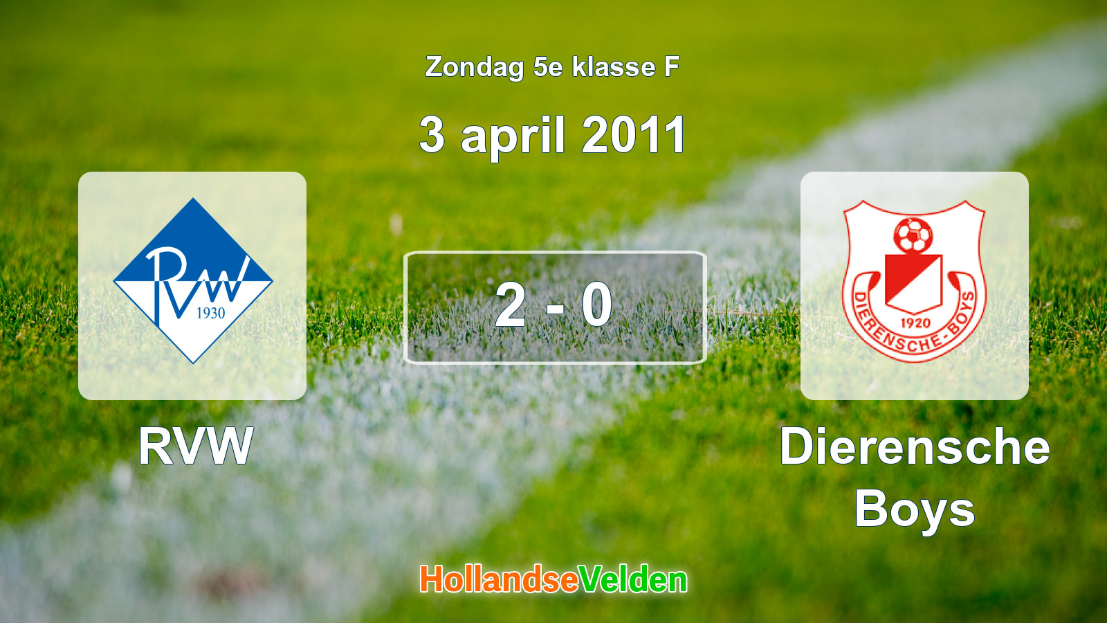 Gespeelde wedstrijd: RVW - Dierensche Boys 2 - 0 (3 april 2011)