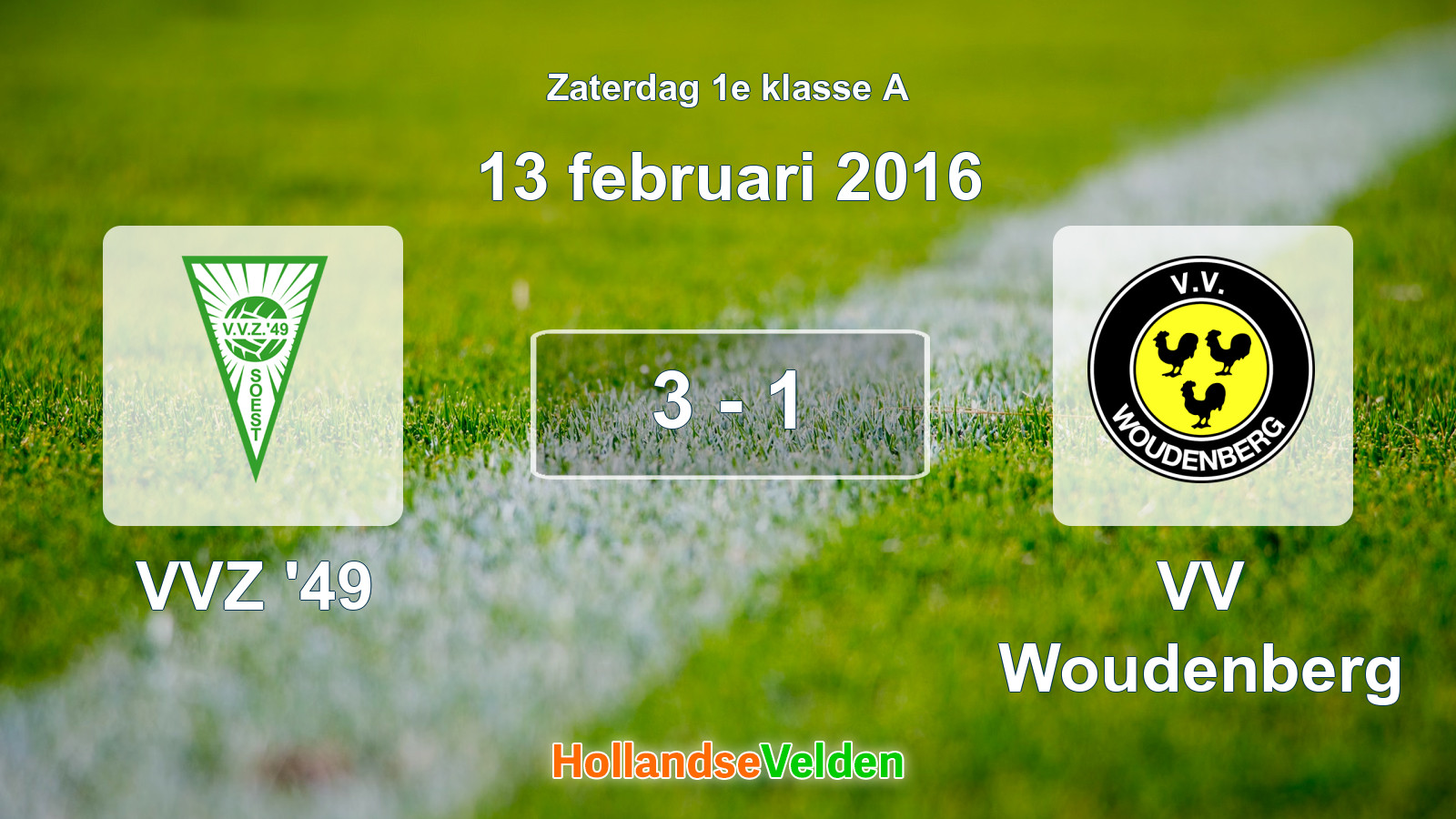 Gespeelde wedstrijd: VVZ '49 - VV Woudenberg 3 - 1 (13 februari 2016)