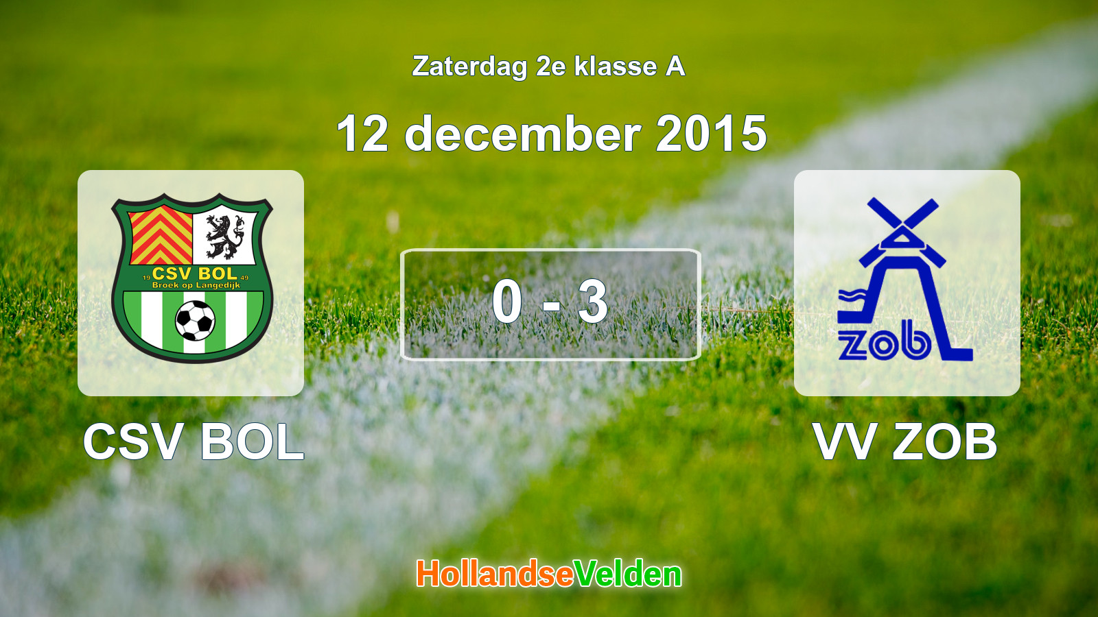 Gespeelde wedstrijd: CSV BOL - VV ZOB 0 - 3 (12 december 2015)