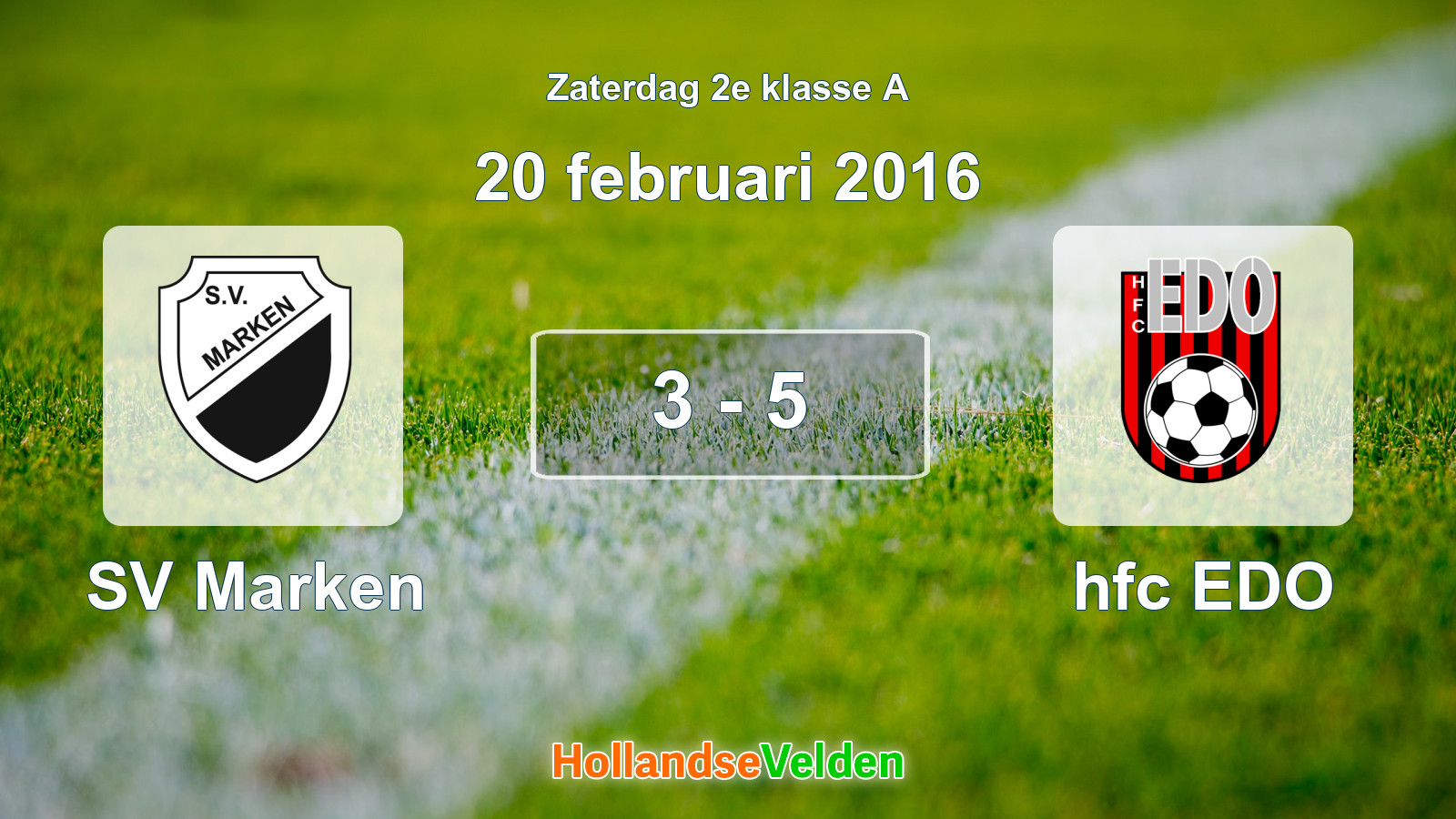 Gespeelde wedstrijd: SV Marken - hfc EDO 3 - 5 (20 februari 2016)