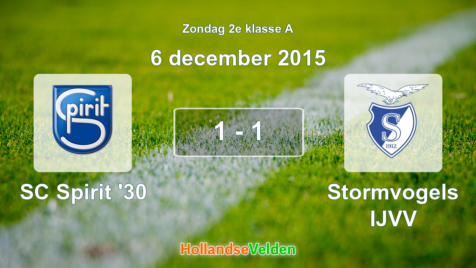Gespeelde wedstrijd: SC Spirit '30 - Stormvogels IJVV 1 - 1 (6 december 2015)