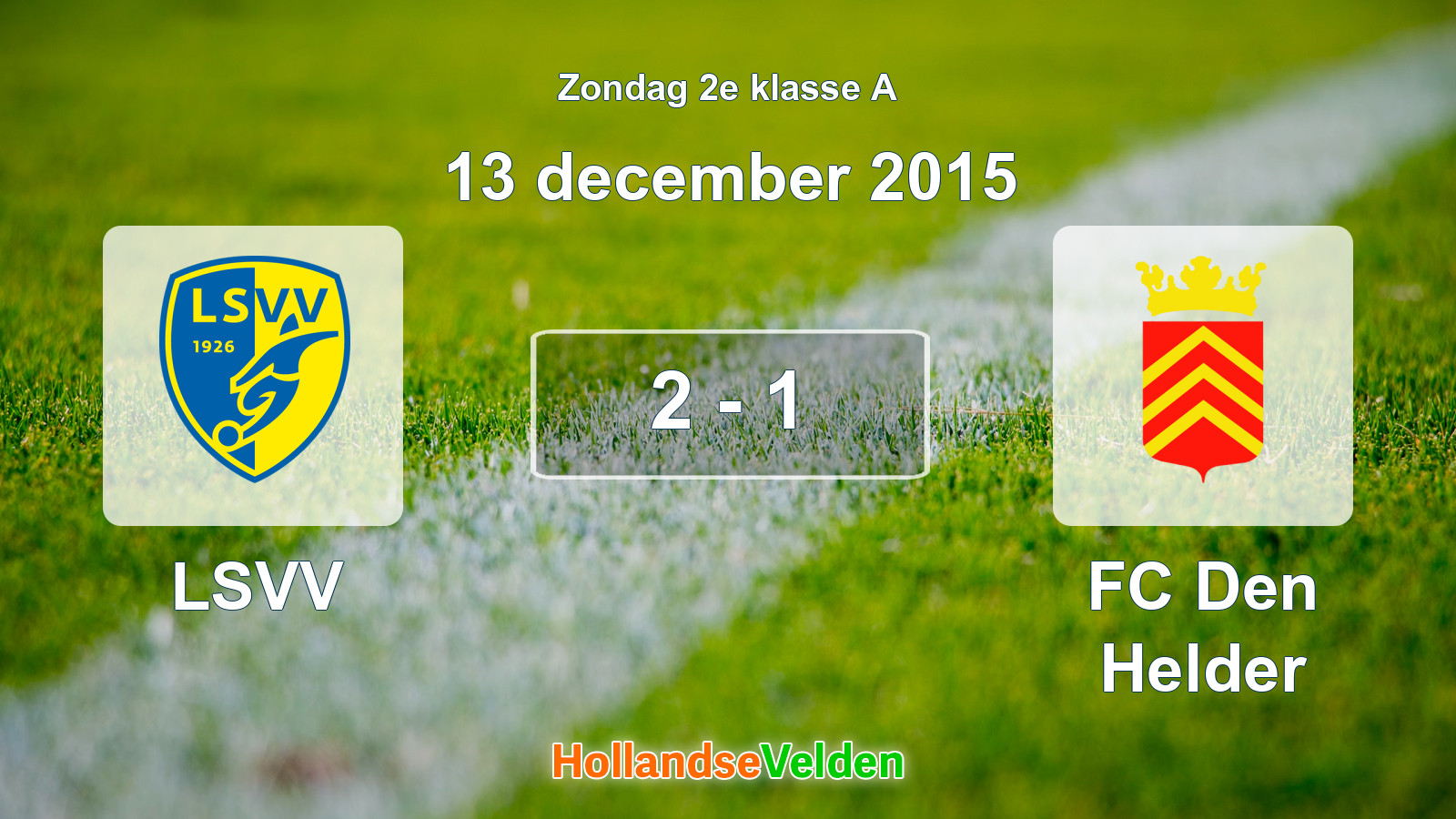 Gespeelde wedstrijd: LSVV - FC Den Helder 2 - 1 (13 december 2015)