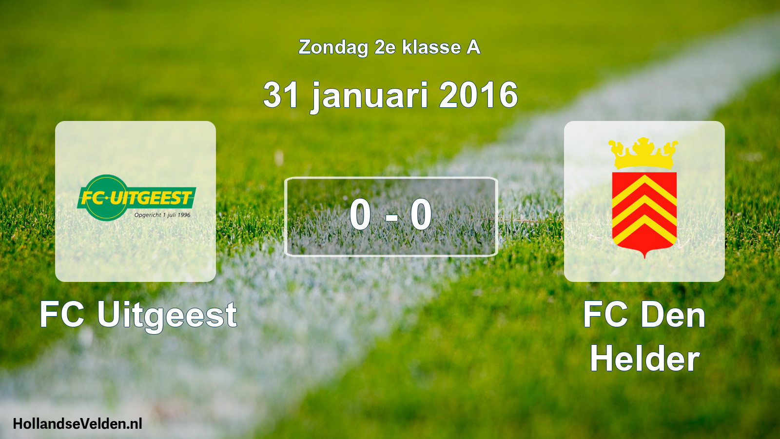Gespeelde wedstrijd: FC Uitgeest - FC Den Helder 0 - 0 (31 januari 2016)