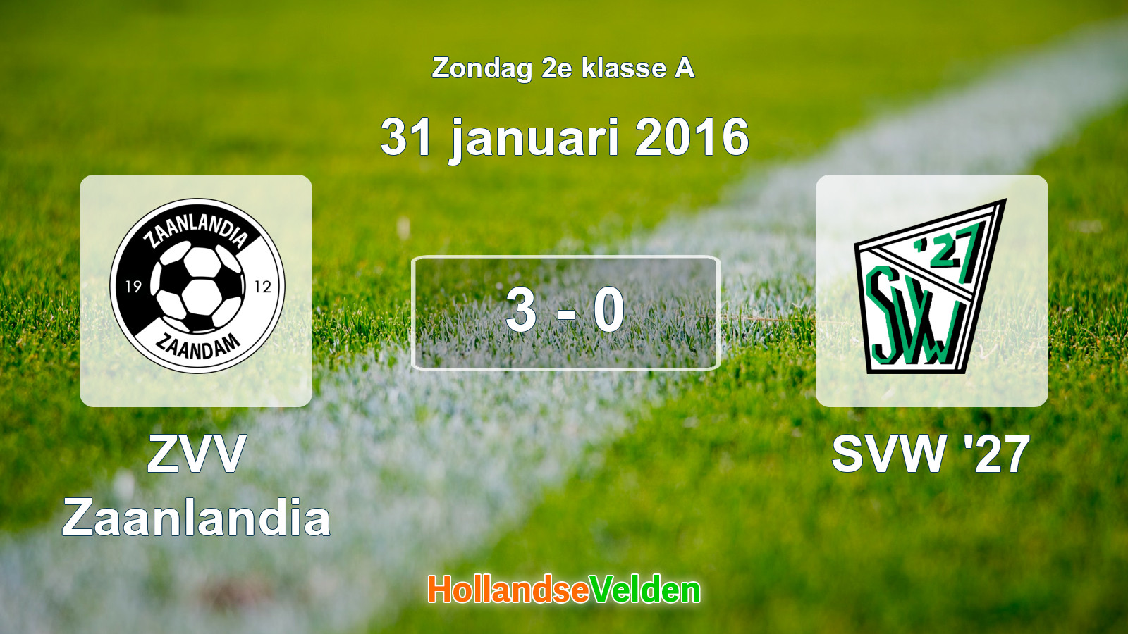 Gespeelde wedstrijd: ZVV Zaanlandia - SVW '27 3 - 0 (31 januari 2016)