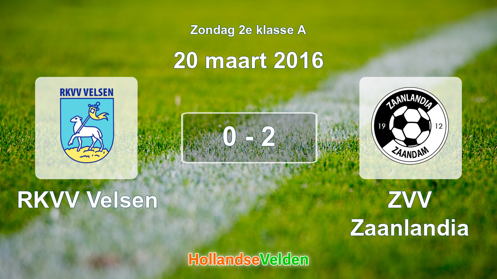 Gespeelde wedstrijd: RKVV Velsen - ZVV Zaanlandia 0 - 2 (20 maart 2016)