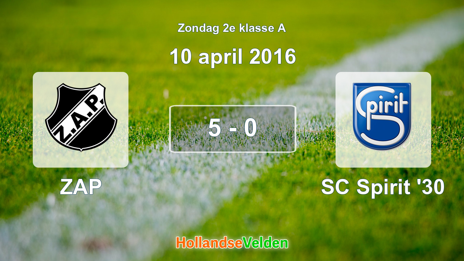 Gespeelde wedstrijd: ZAP - SC Spirit '30 5 - 0 (10 april 2016)