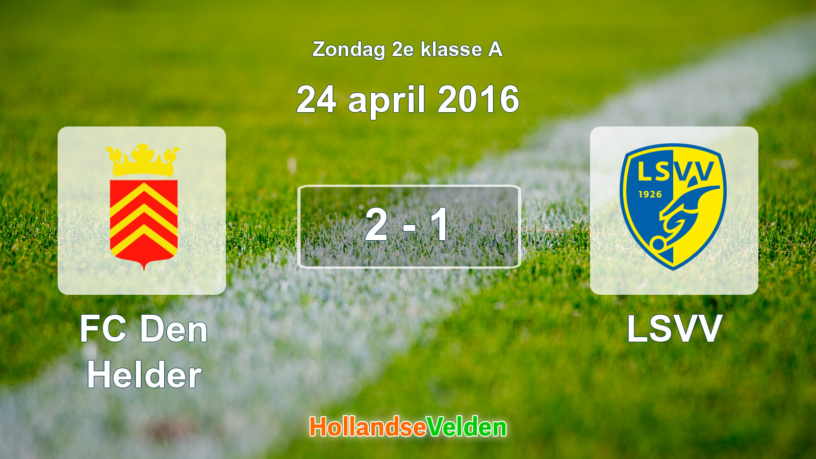 Gespeelde wedstrijd: FC Den Helder - LSVV 2 - 1 (24 april 2016)