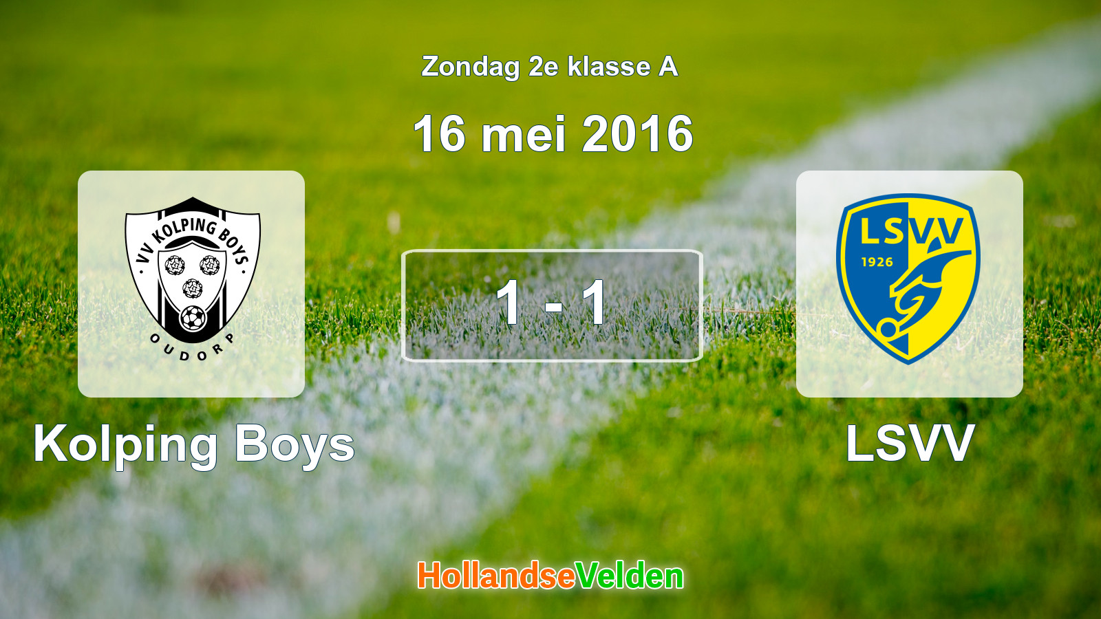 Gespeelde wedstrijd: Kolping Boys - LSVV 1 - 1 (16 mei 2016)