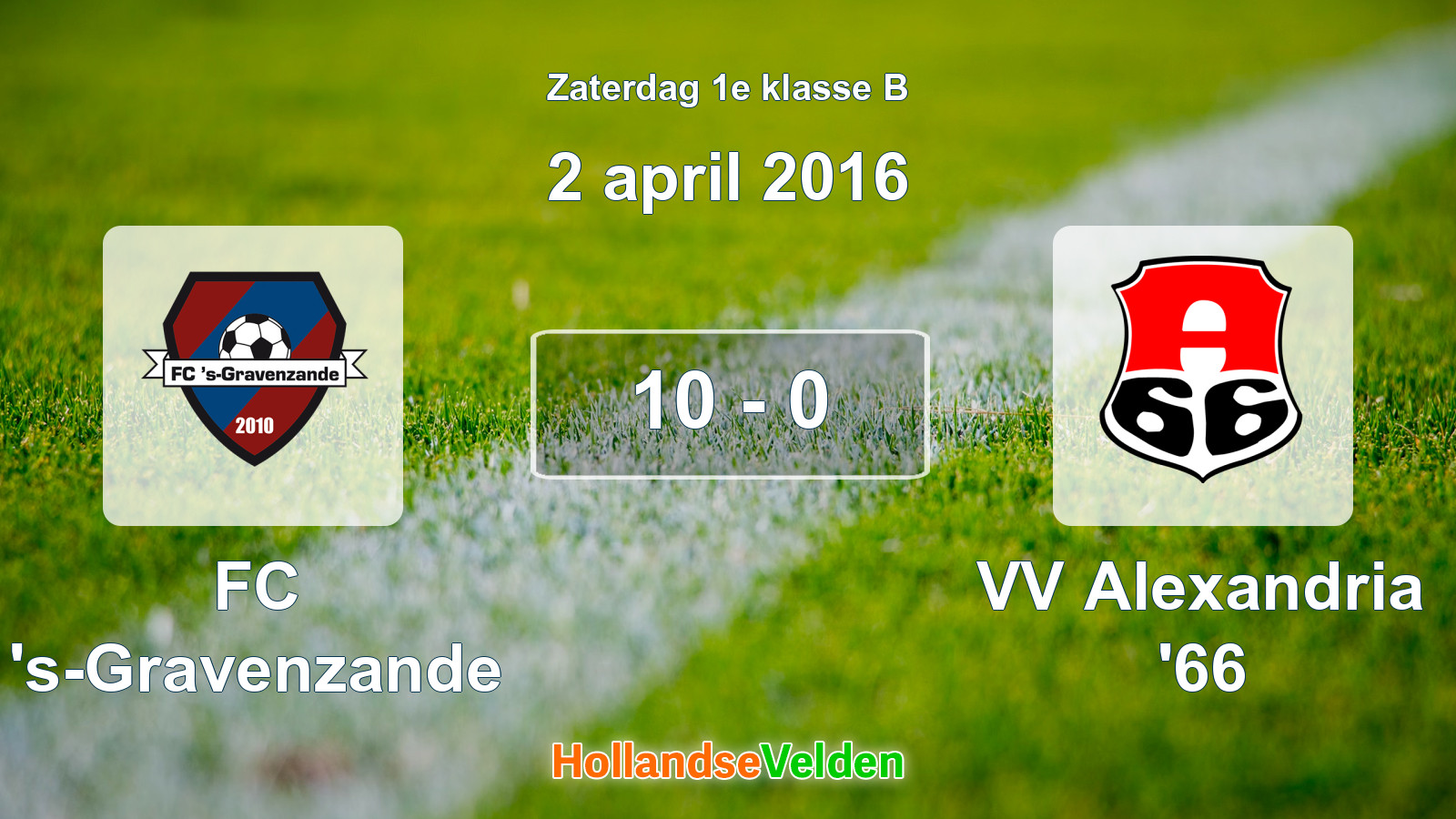 Gespeelde wedstrijd: FC 's-Gravenzande - VV Alexandria '66 10 - 0 (2 april 2016)
