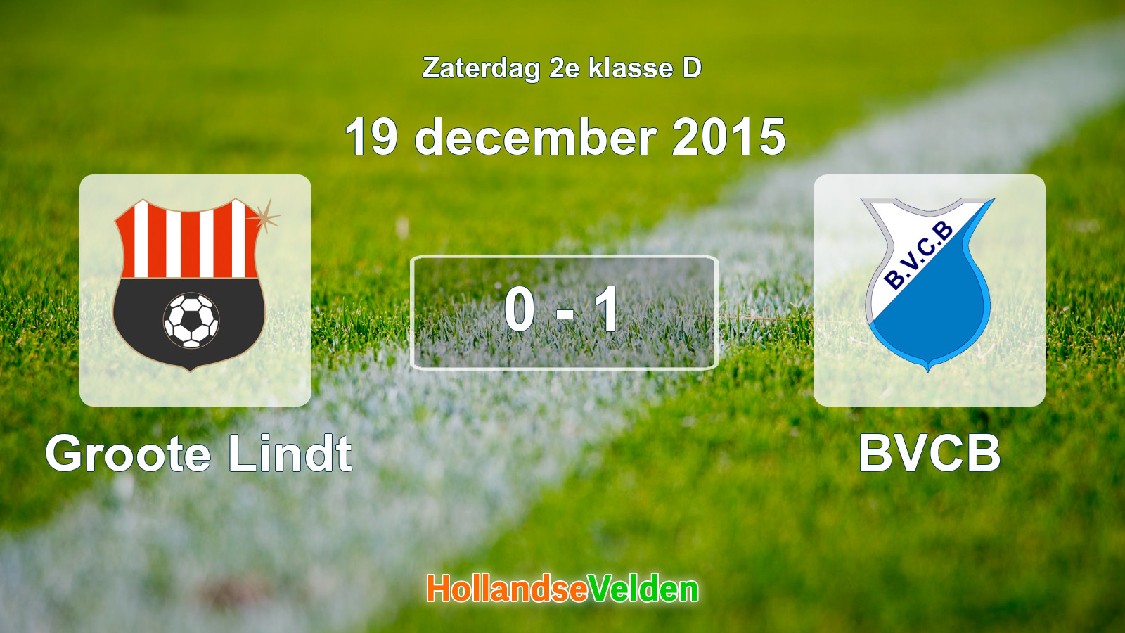 Gespeelde wedstrijd: Groote Lindt - BVCB 0 - 1 (19 december 2015)