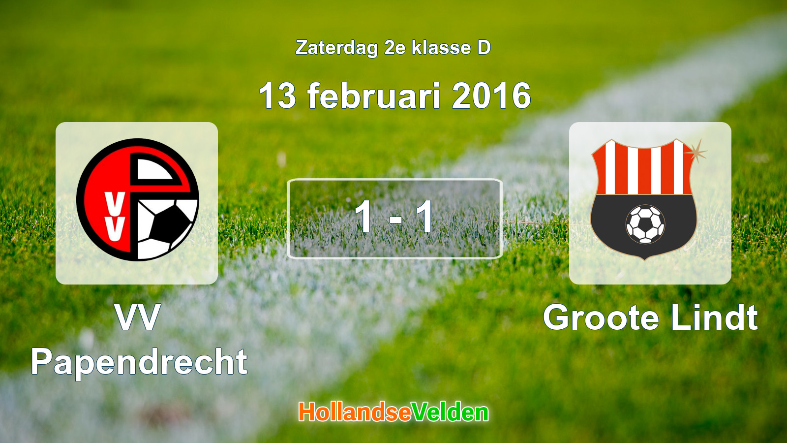 Gespeelde wedstrijd: VV Papendrecht - Groote Lindt 1 - 1 (13 februari 2016)