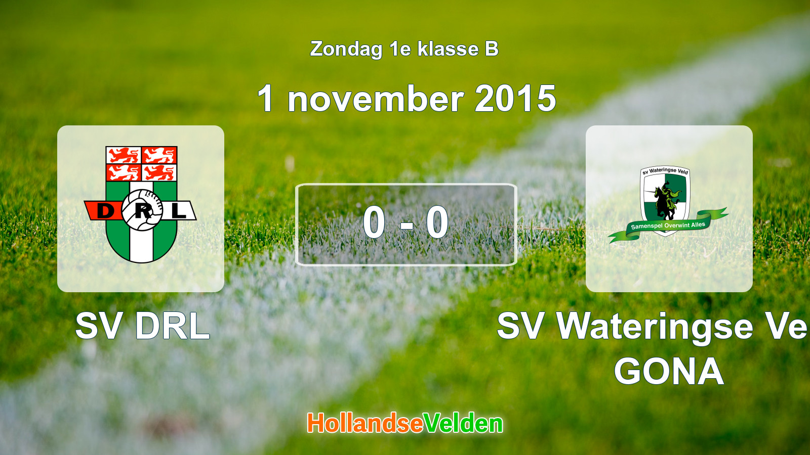Gespeelde wedstrijd: SV DRL - SV Wateringse Veld GONA 0 - 0 (1 november 2015)