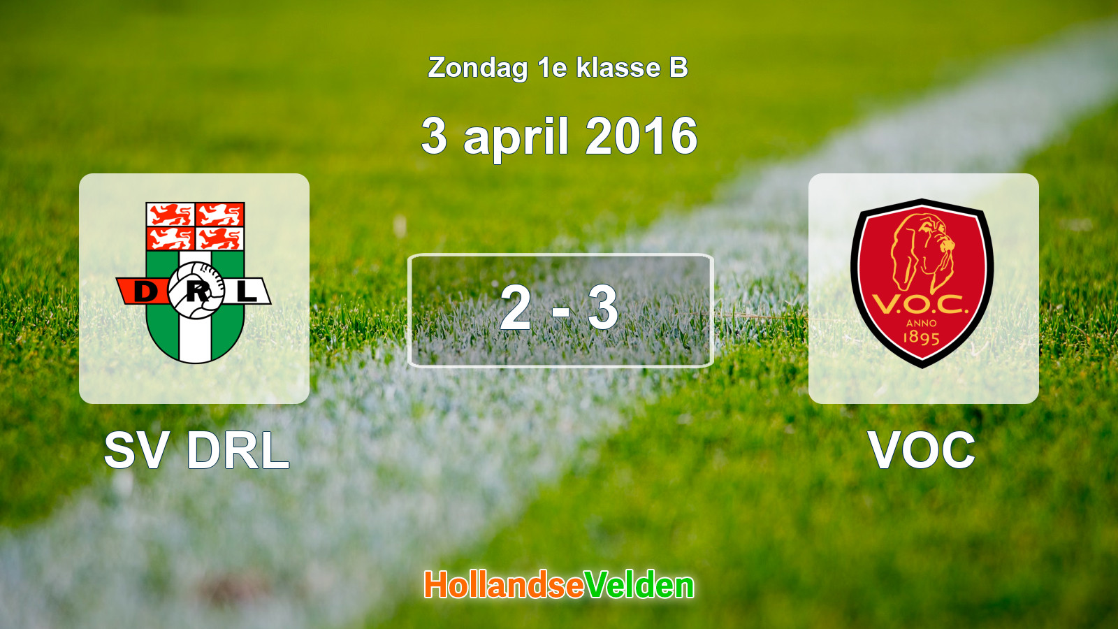 Gespeelde wedstrijd: SV DRL - VOC 2 - 3 (3 april 2016)