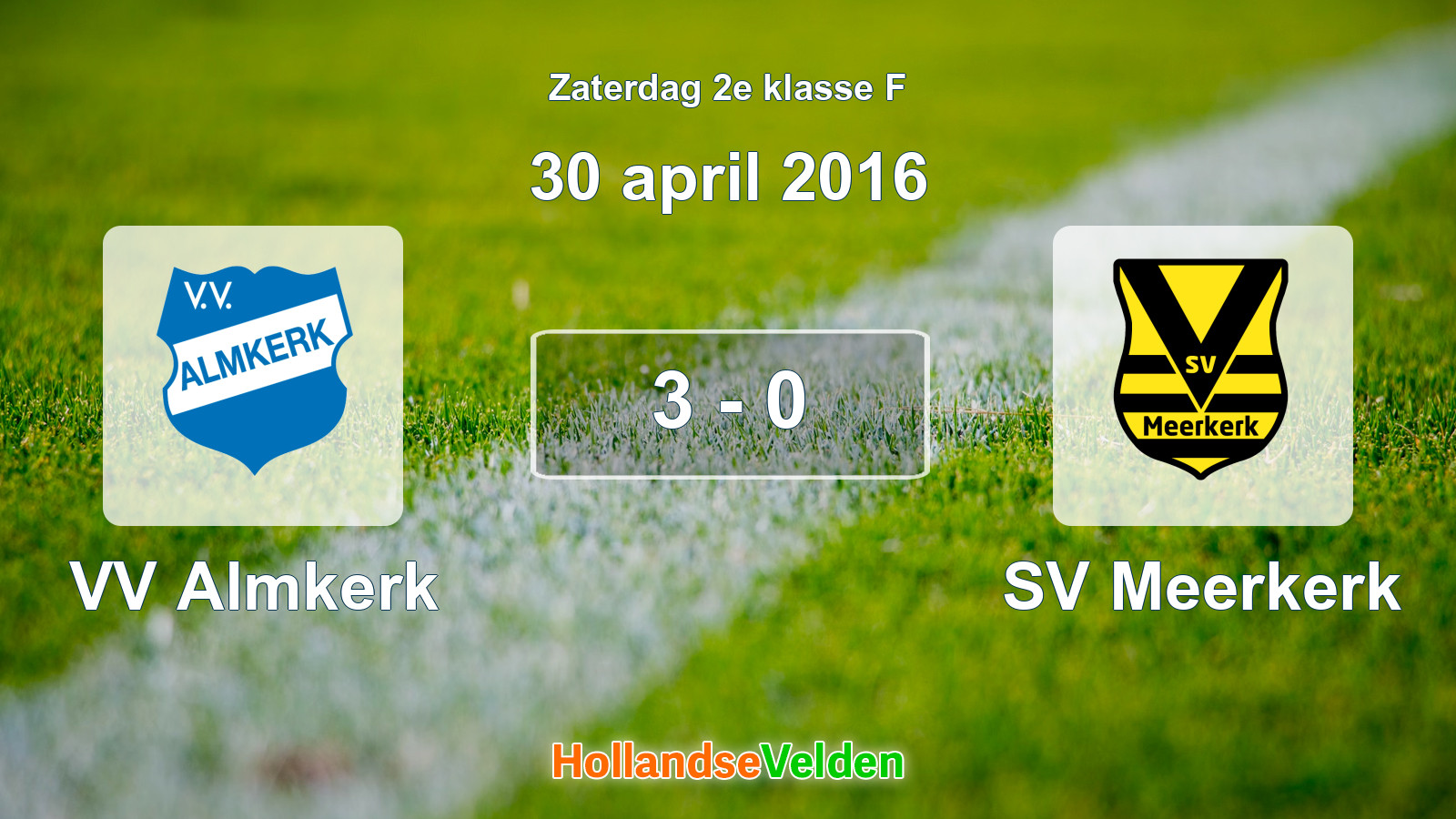 Gespeelde wedstrijd: VV Almkerk - SV Meerkerk 3 - 0 (30 april 2016)
