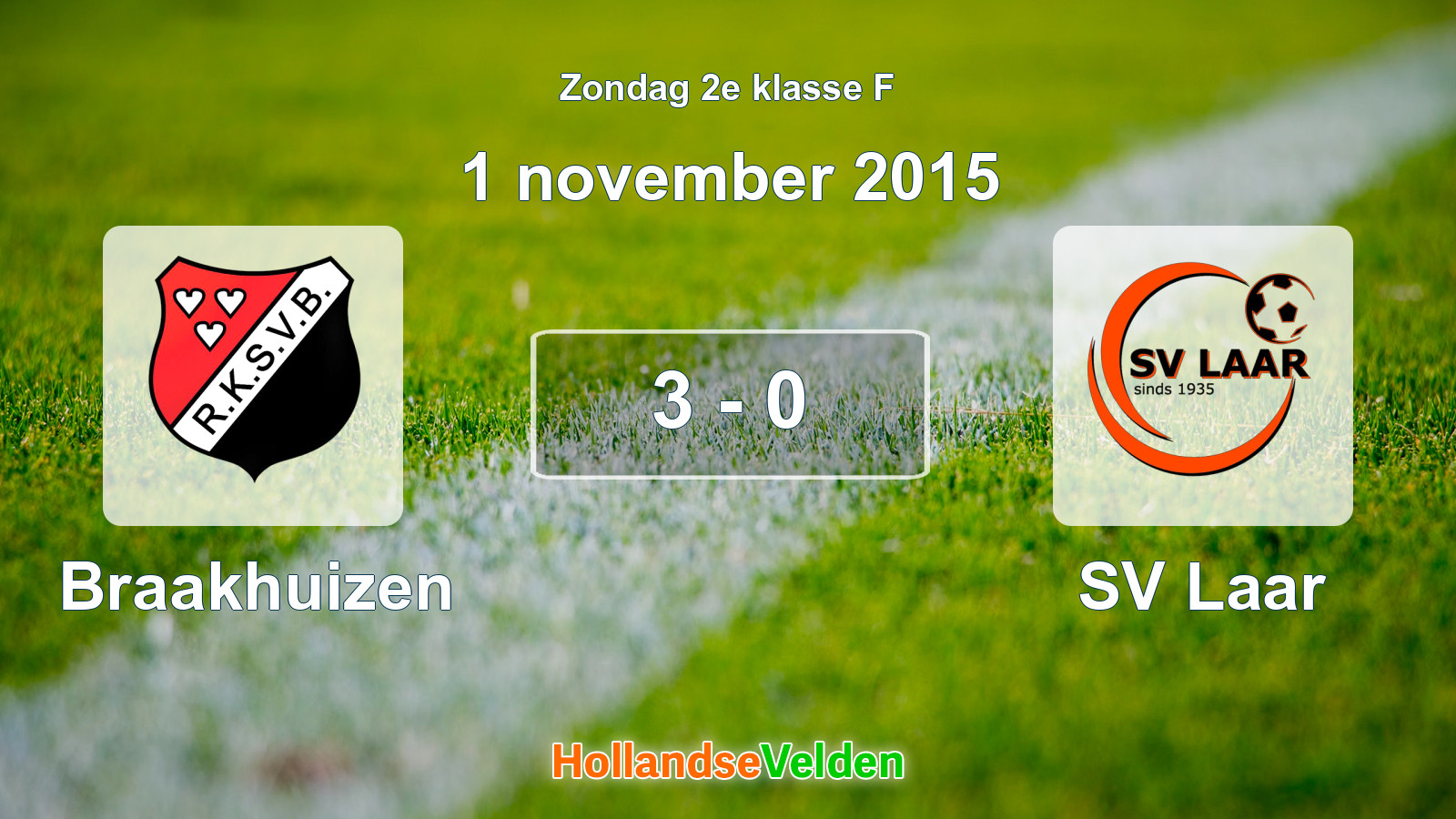 Gespeelde wedstrijd: Braakhuizen - SV Laar 3 - 0 (1 november 2015)