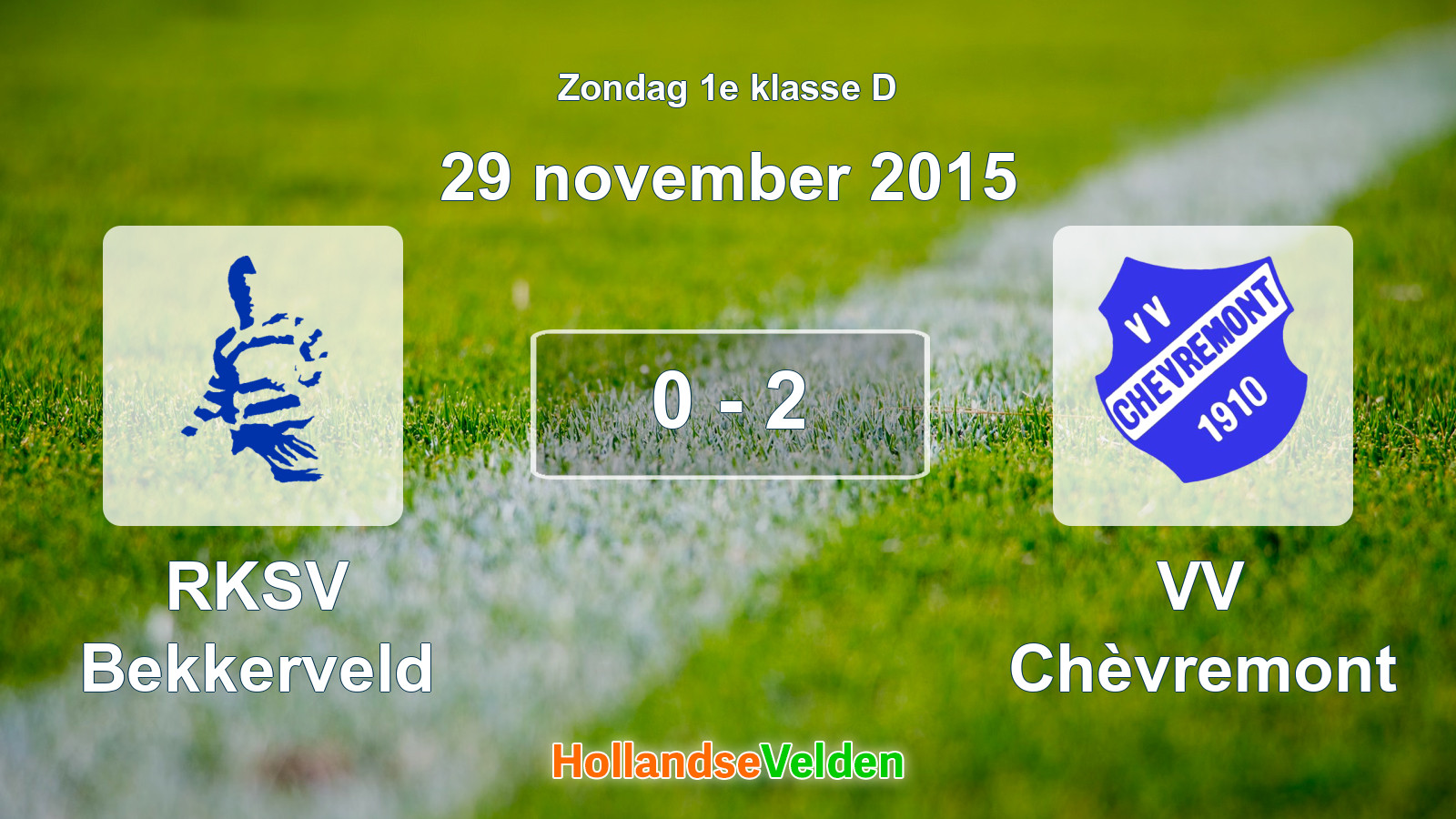 Gespeelde wedstrijd: RKSV Bekkerveld - VV Chèvremont 0 - 2 (29 november 2015)