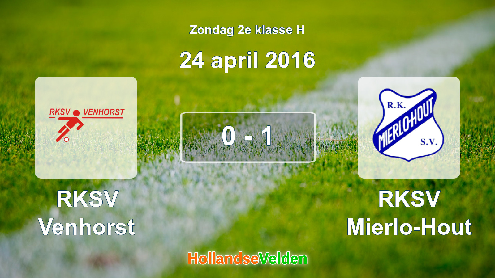 Gespeelde wedstrijd: RKSV Venhorst - RKSV Mierlo-Hout 0 - 1 (24 april 2016)