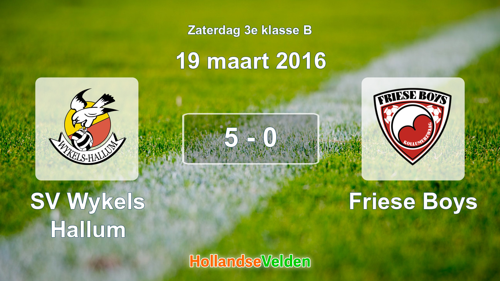 Gespeelde wedstrijd: SV Wykels Hallum - Friese Boys 5 - 0 (19 maart 2016)
