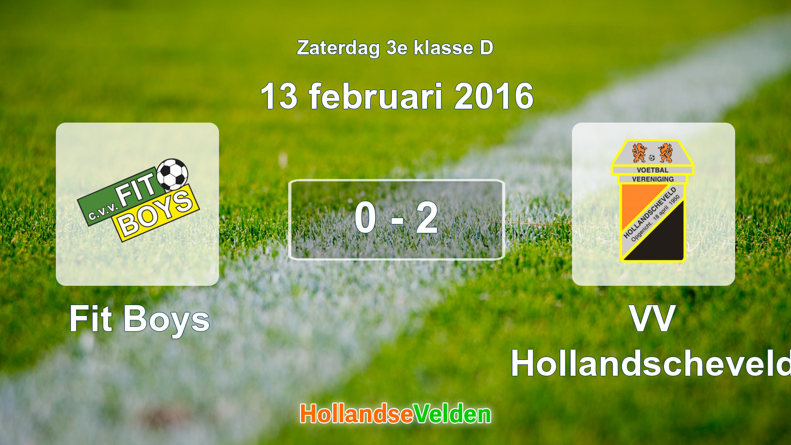 Gespeelde wedstrijd: Fit Boys - VV Hollandscheveld 0 - 2 (13 februari 2016)
