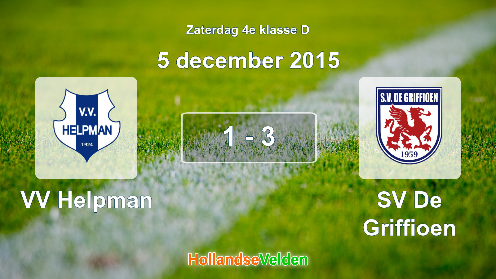 Gespeelde wedstrijd: VV Helpman - SV De Griffioen 1 - 3 (5 december 2015)