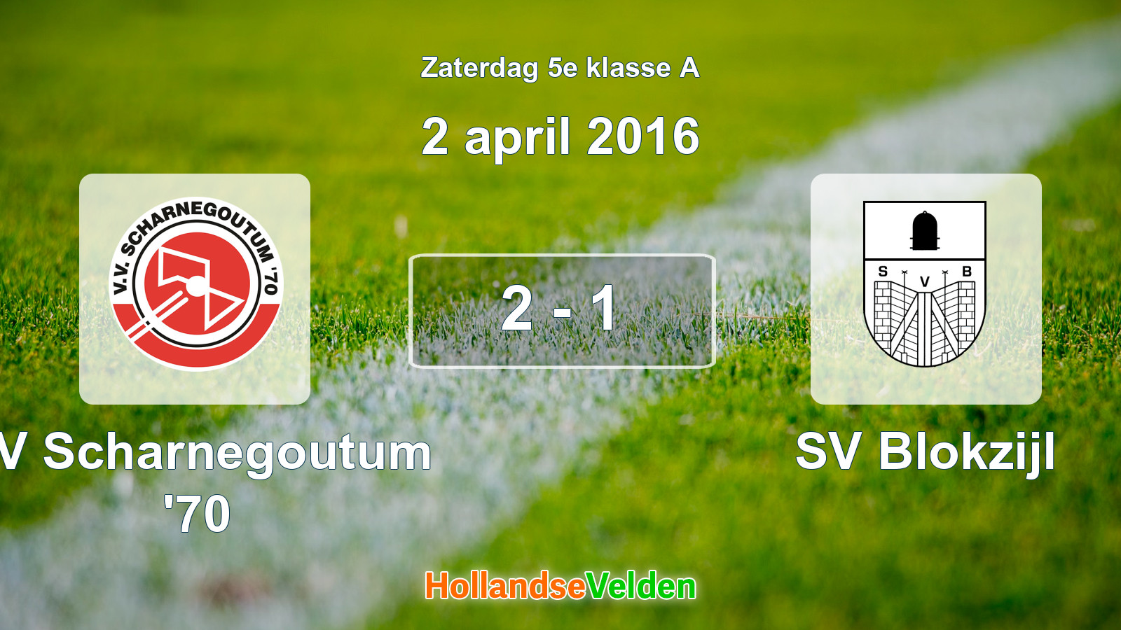 Gespeelde wedstrijd: VV Scharnegoutum '70 - SV Blokzijl 2 - 1 (2 april 2016)