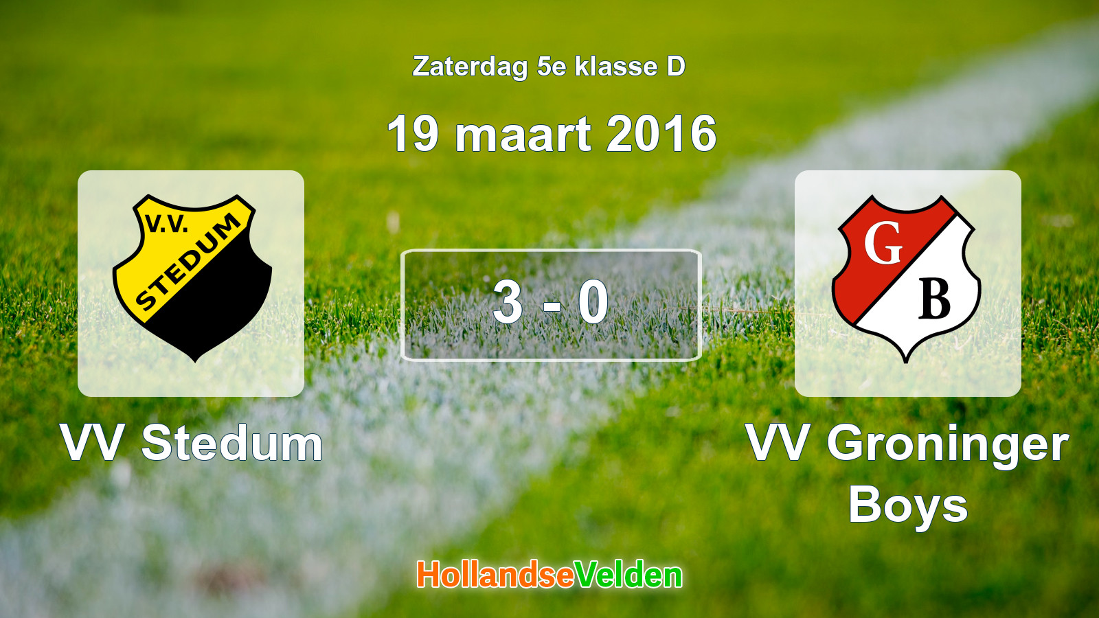 Gespeelde wedstrijd: VV Stedum - VV Groninger Boys 3 - 0 (19 maart 2016)