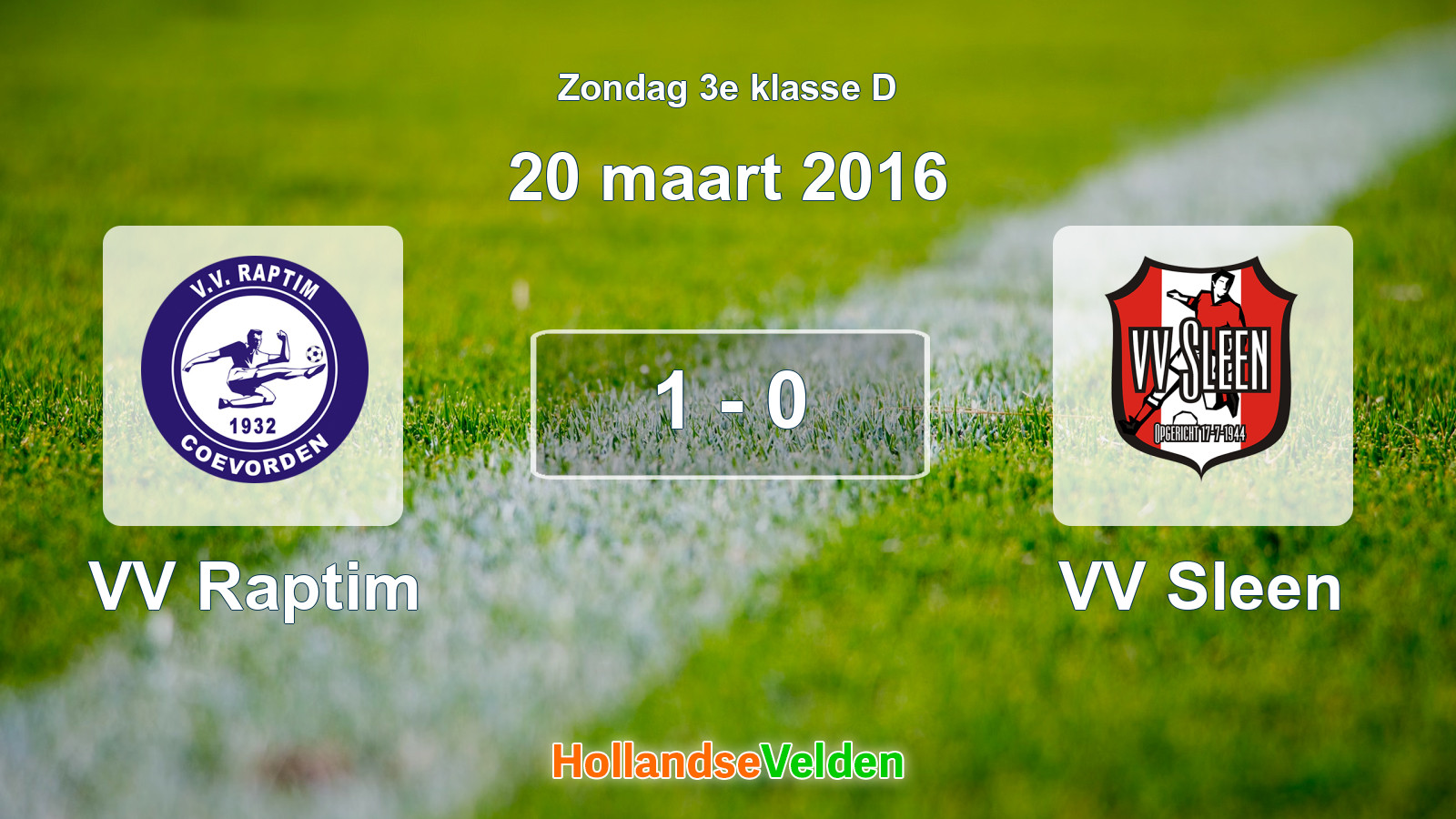 Gespeelde wedstrijd: VV Raptim - VV Sleen 1 - 0 (20 maart 2016)