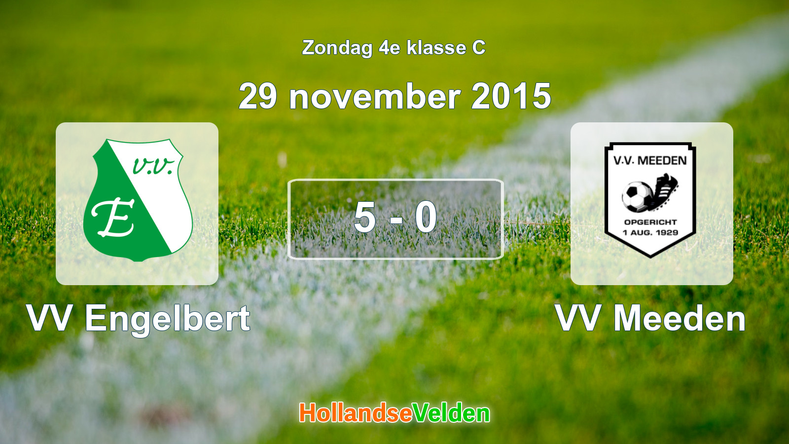 Gespeelde wedstrijd: VV Engelbert - VV Meeden 5 - 0 (29 november 2015)