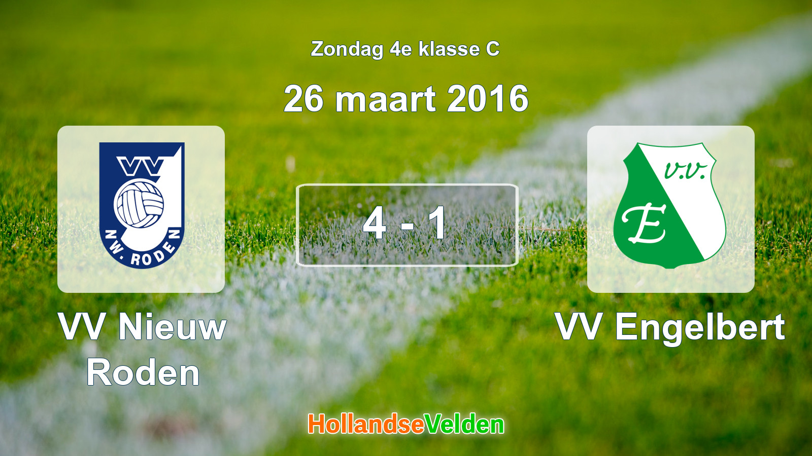 Gespeelde wedstrijd: VV Nieuw Roden - VV Engelbert 4 - 1 (26 maart 2016)