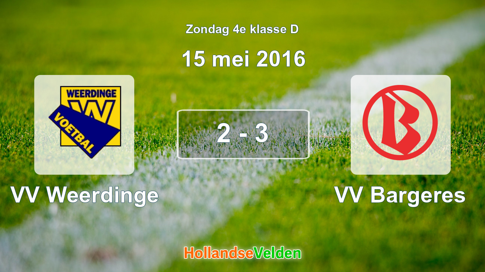 Gespeelde wedstrijd: VV Weerdinge - VV Bargeres 2 - 3 (15 mei 2016)