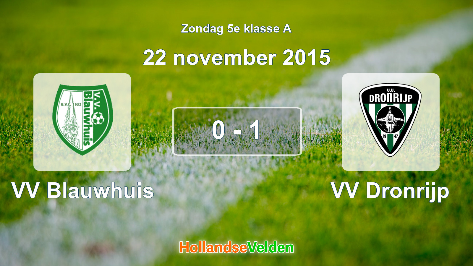 Gespeelde wedstrijd: VV Blauwhuis - VV Dronrijp 0 - 1 (22 november 2015)