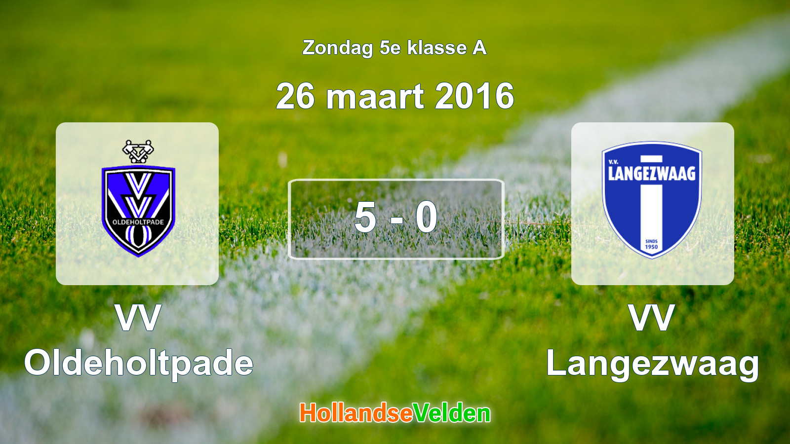 Gespeelde wedstrijd: VV Oldeholtpade - VV Langezwaag 5 - 0 (26 maart 2016)