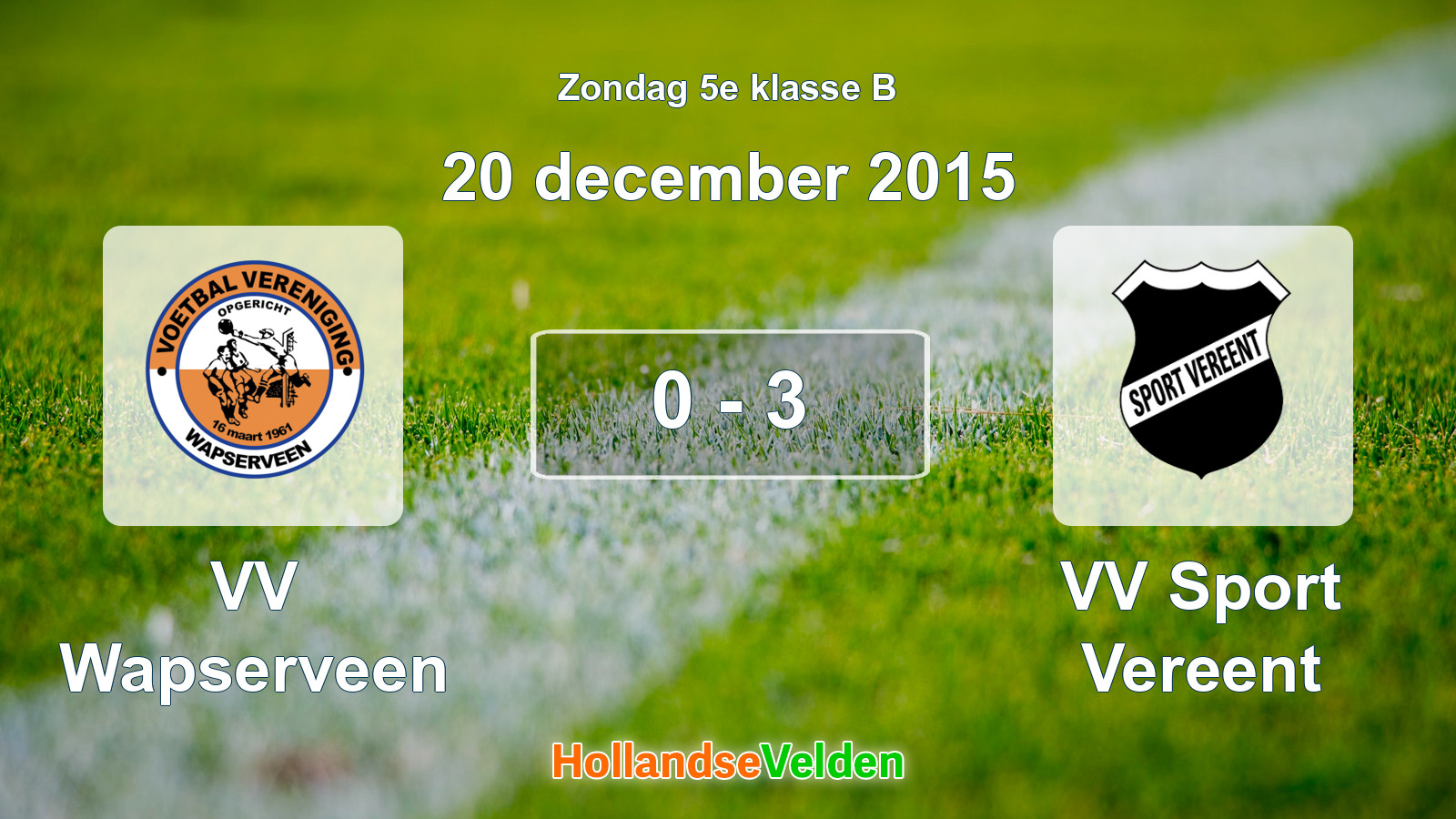 Gespeelde wedstrijd: VV Wapserveen - VV Sport Vereent 0 - 3 (20 december 2015)