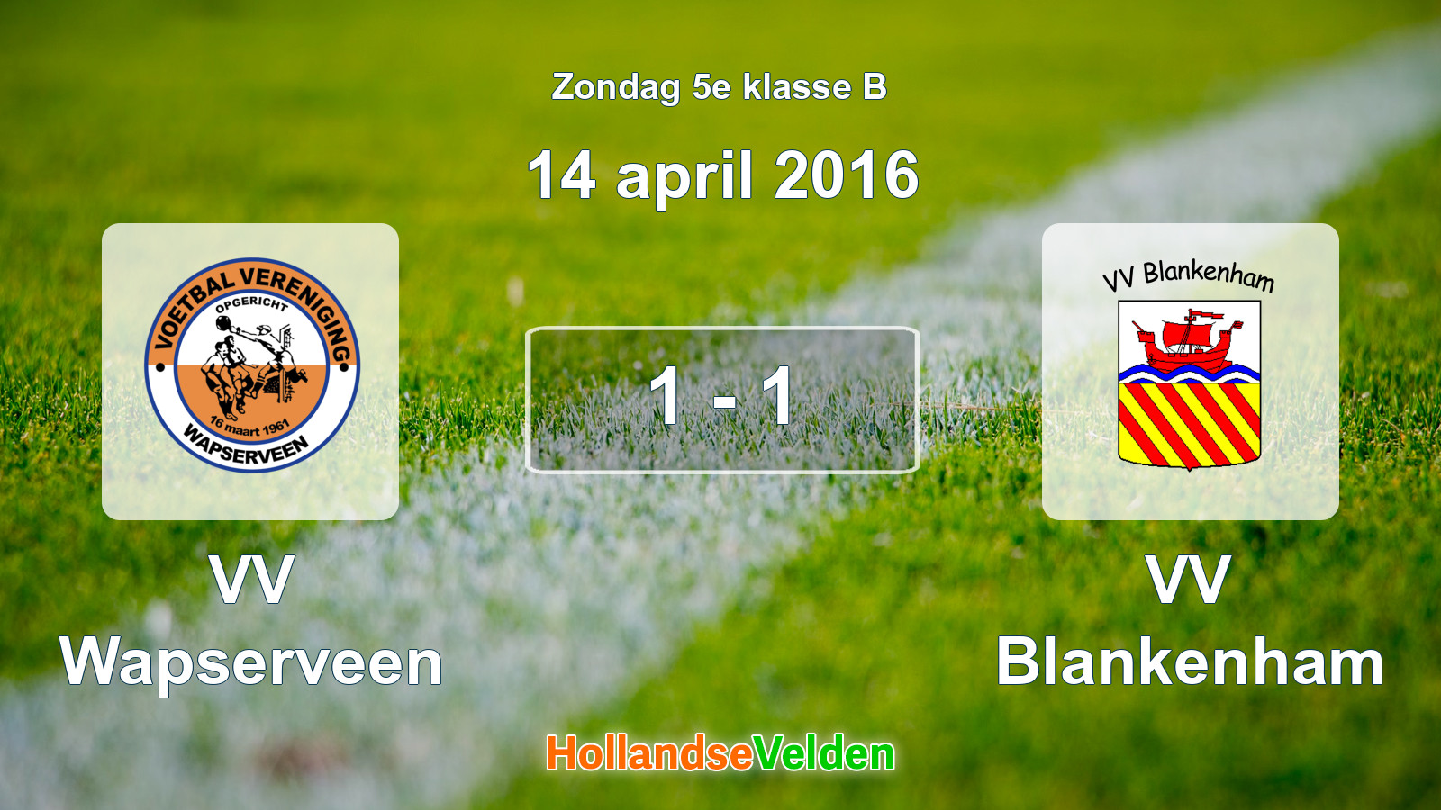 Gespeelde wedstrijd: VV Wapserveen - VV Blankenham 1 - 1 (14 april 2016)