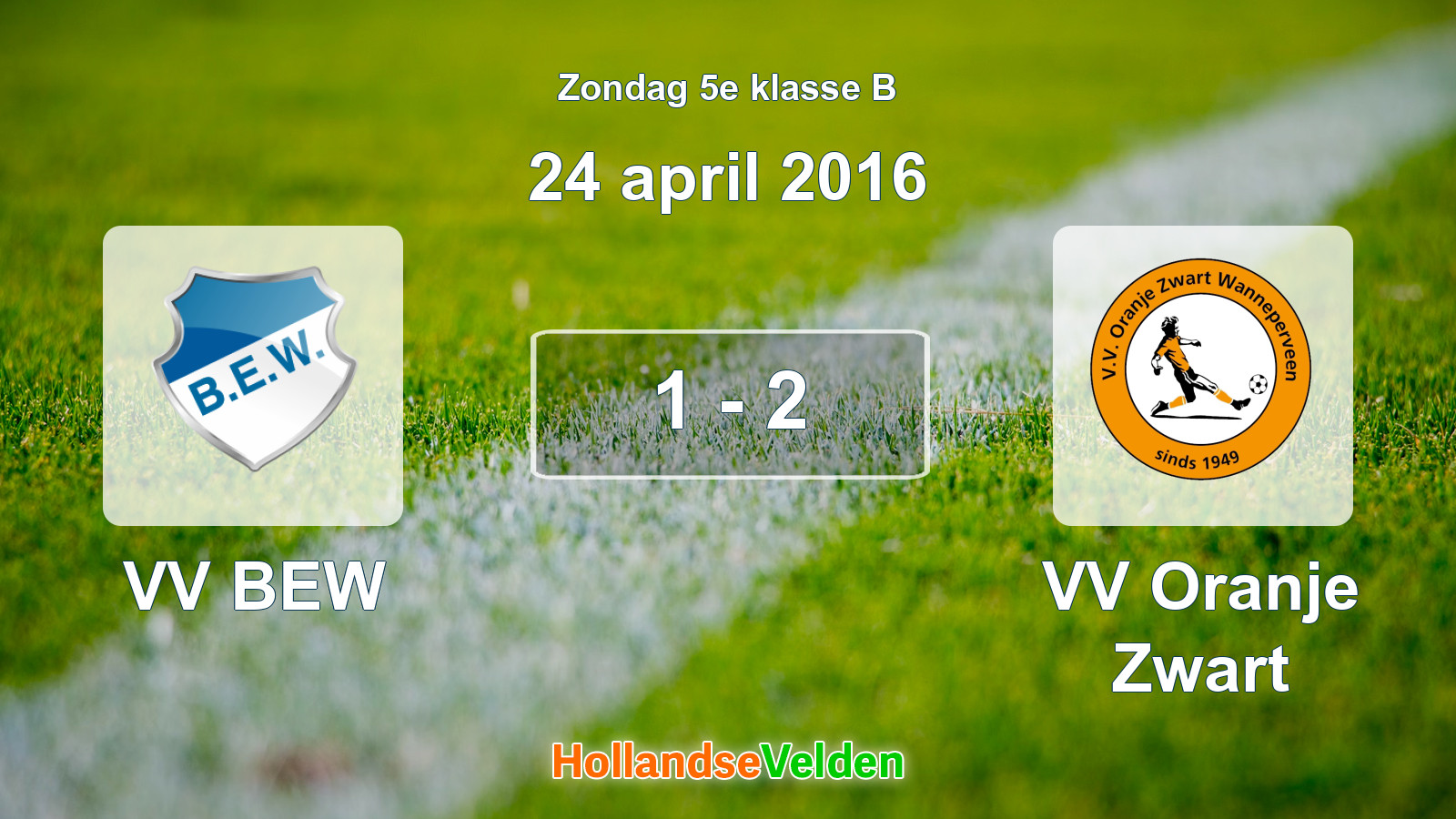 Gespeelde wedstrijd: VV BEW - VV Oranje Zwart 1 - 2 (24 april 2016)