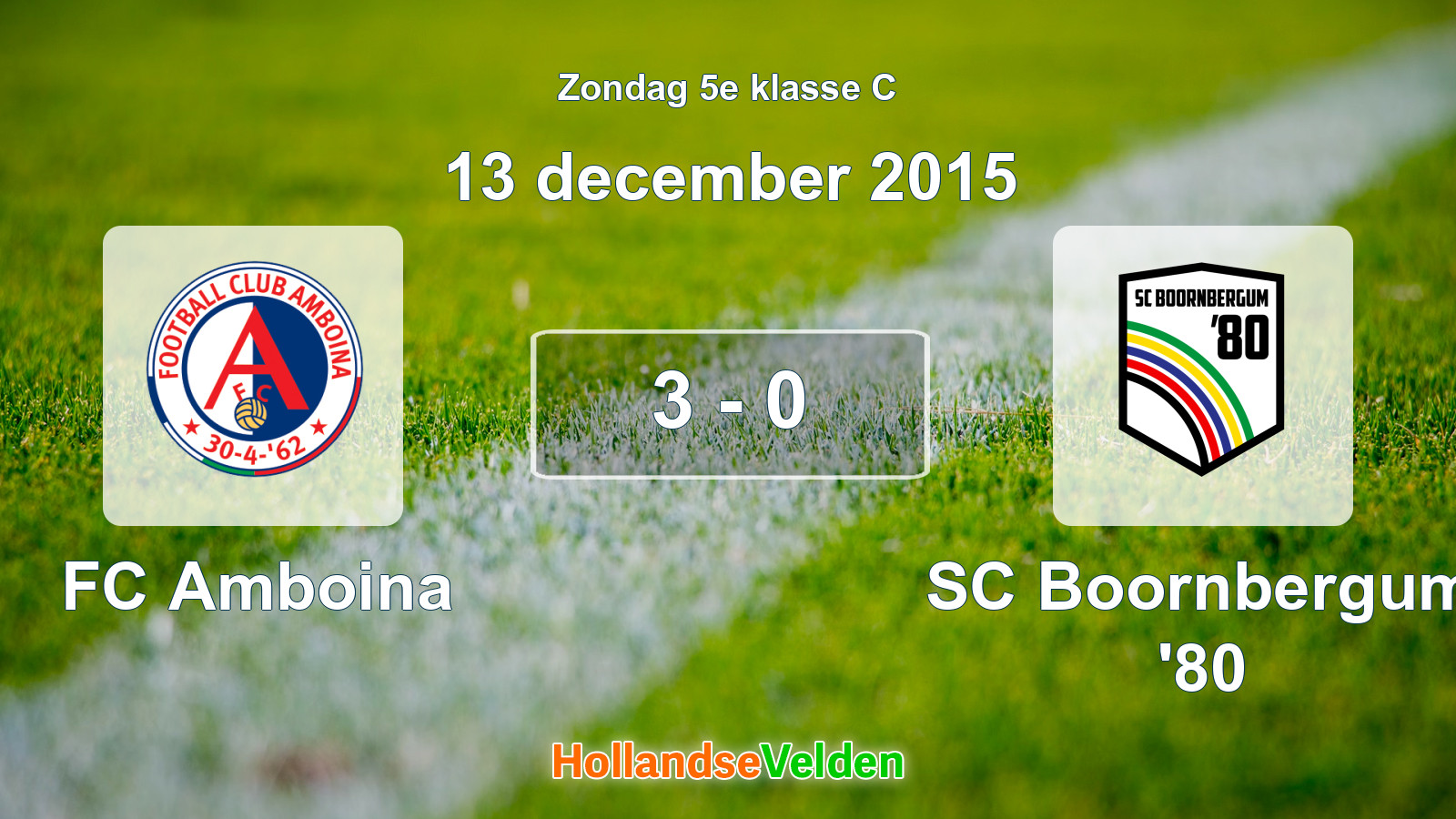 Gespeelde wedstrijd: FC Amboina - SC Boornbergum '80 3 - 0 (13 december 2015)
