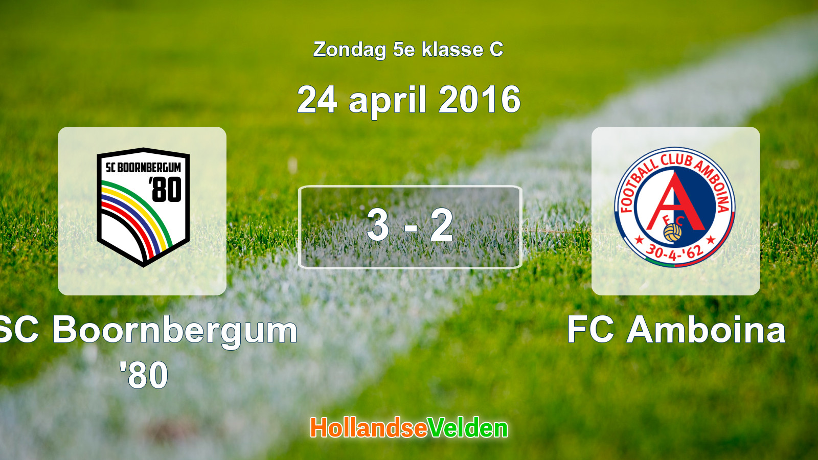 Gespeelde wedstrijd: SC Boornbergum '80 - FC Amboina 3 - 2 (24 april 2016)