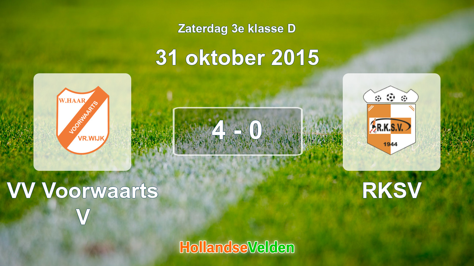 Gespeelde wedstrijd: VV Voorwaarts V - RKSV 4 - 0 (31 oktober 2015)