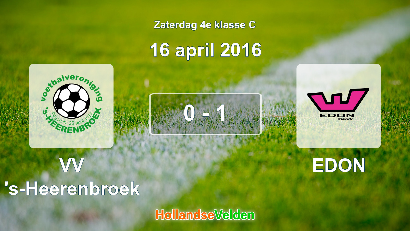 Gespeelde wedstrijd: VV 's-Heerenbroek - EDON 0 - 1 (16 april 2016)