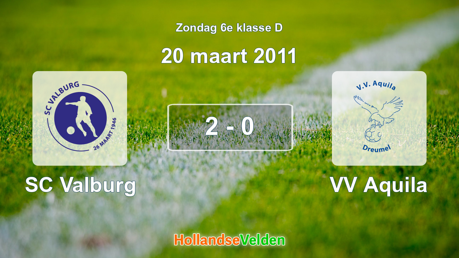 Gespeelde wedstrijd: SC Valburg - VV Aquila 2 - 0 (20 maart 2011)