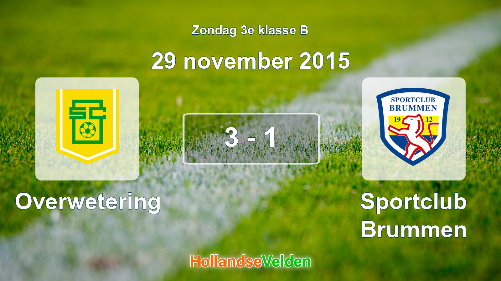 Gespeelde wedstrijd: Overwetering - Sportclub Brummen 3 - 1 (29 november 2015)