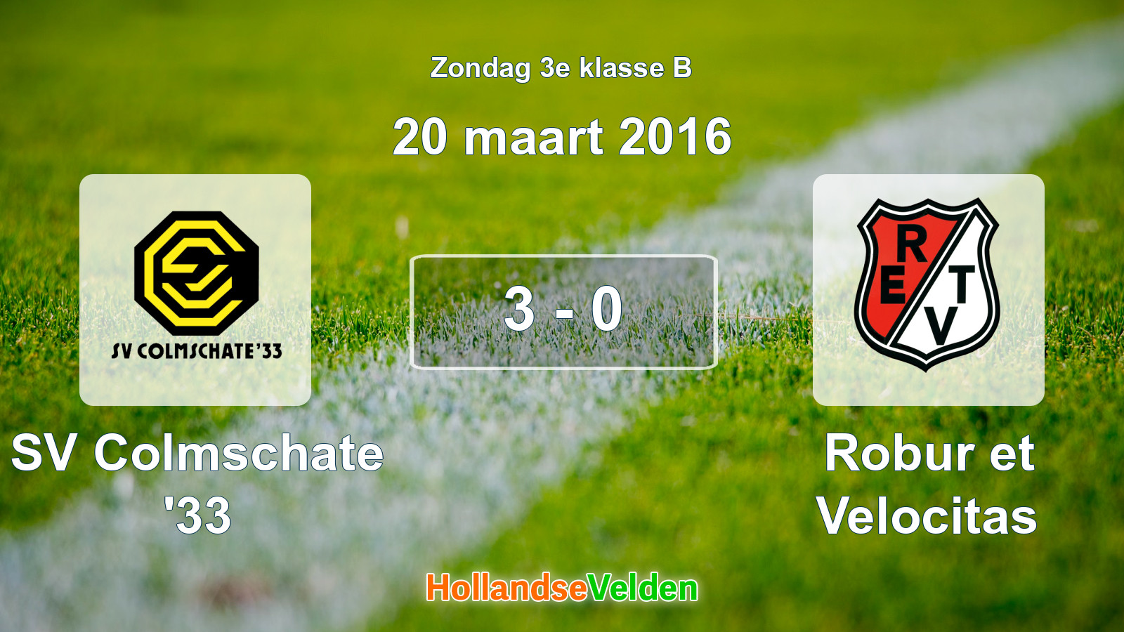 Gespeelde wedstrijd: SV Colmschate '33 - Robur et Velocitas 3 - 0 (20 maart 2016)