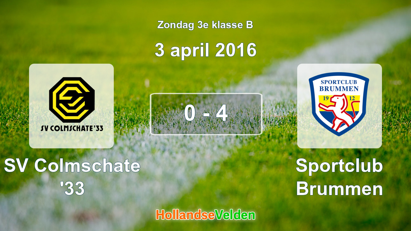 Gespeelde wedstrijd: SV Colmschate '33 - Sportclub Brummen 0 - 4 (3 april 2016)