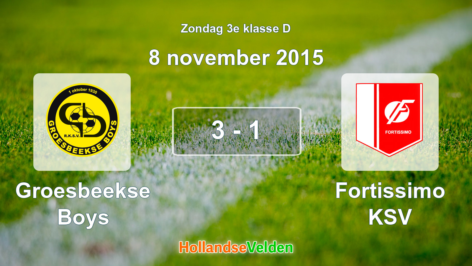 Gespeelde wedstrijd: Groesbeekse Boys - Fortissimo KSV 3 - 1 (8 november 2015)