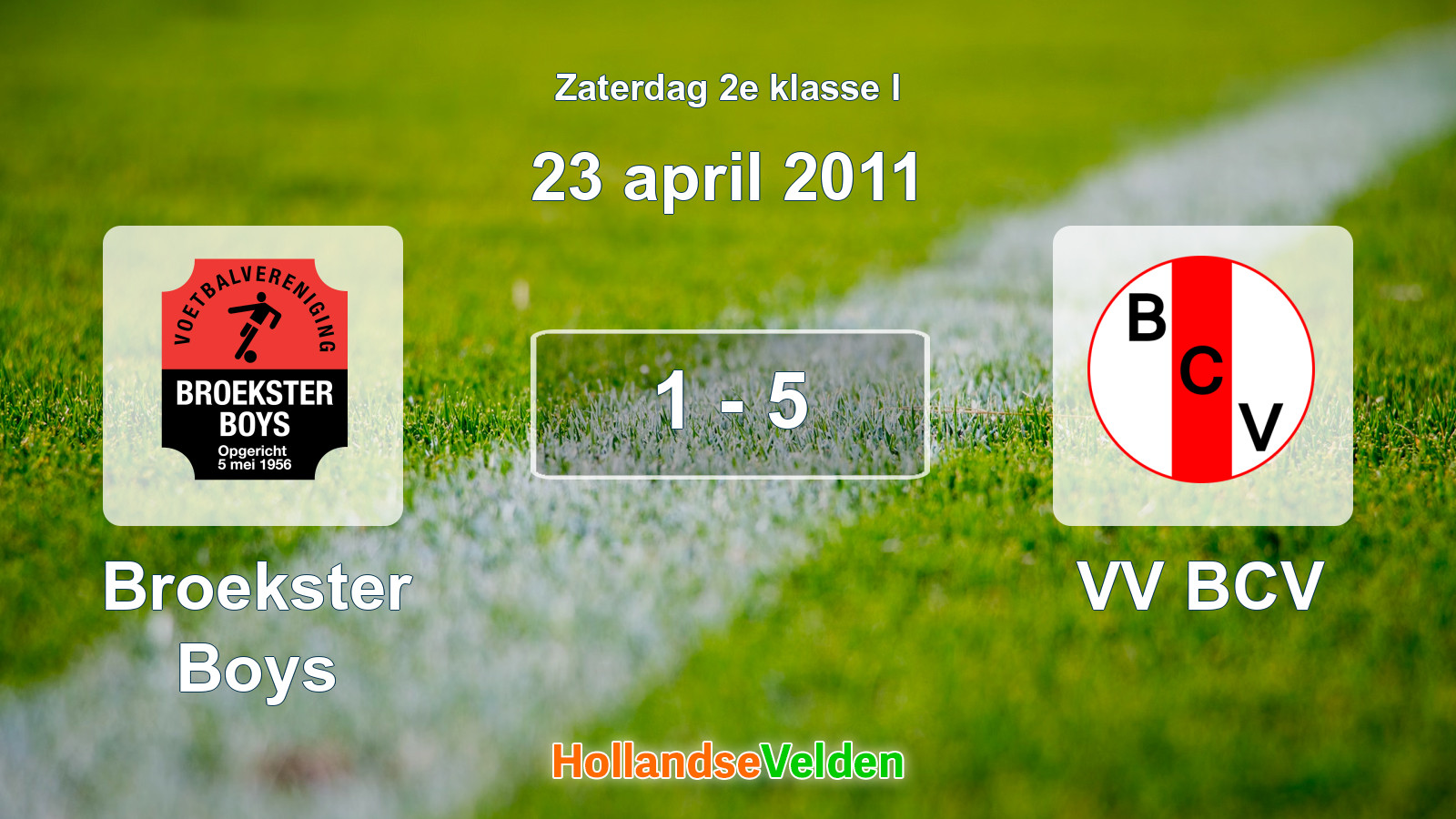 Gespeelde wedstrijd: Broekster Boys - VV BCV 1 - 5 (23 april 2011)