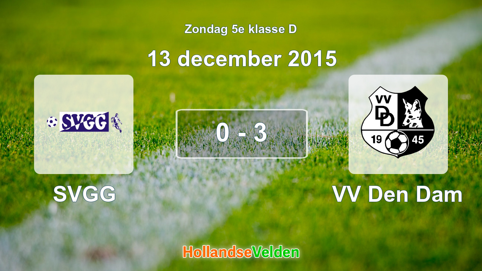 Gespeelde wedstrijd: SVGG - VV Den Dam 0 - 3 (13 december 2015)