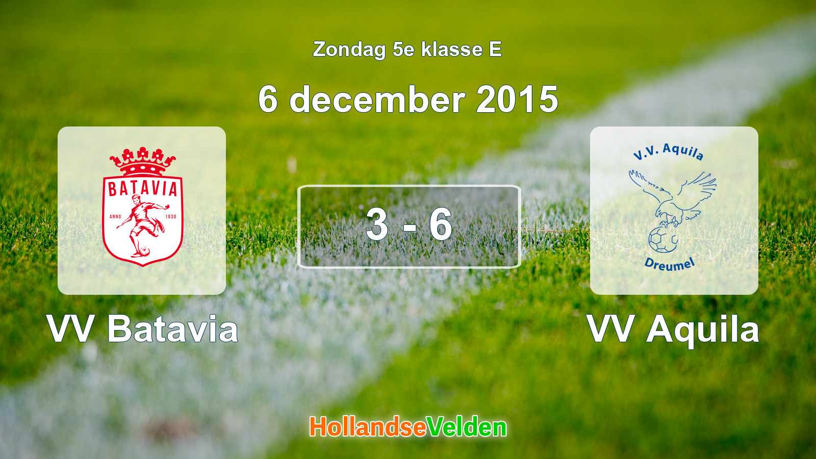 Gespeelde wedstrijd: VV Batavia - VV Aquila 3 - 6 (6 december 2015)